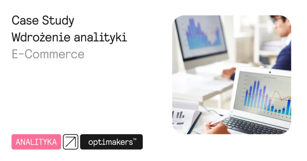 Case study marketing B2B od Optimakers